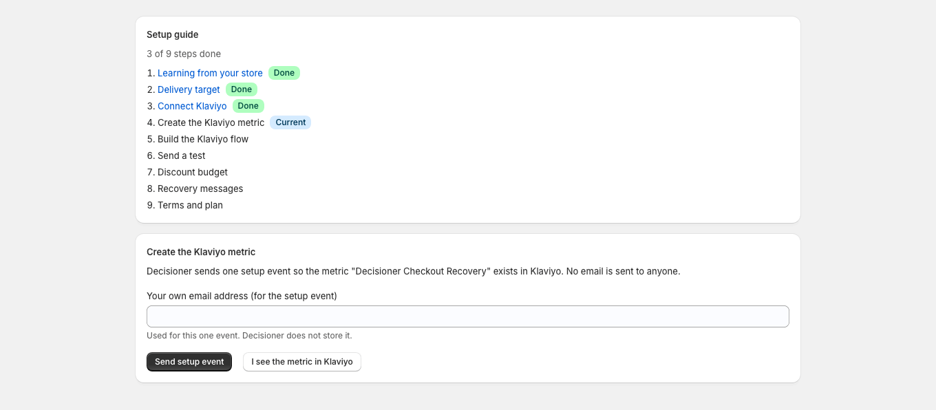 Decisioner sends one setup event so the Decisioner Checkout Recovery metric appears in Klaviyo, and the merchant confirms they see it.